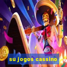 su jogos cassino